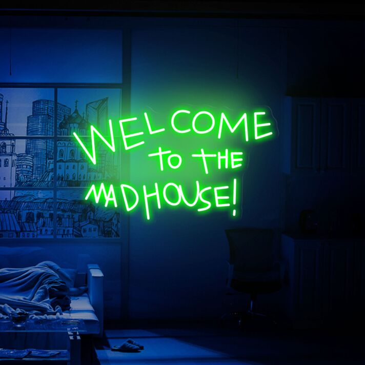 WELCOME TO THE MADHOUSE! LED-Neonschild für Bar Club