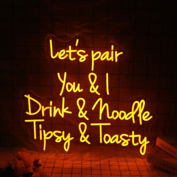 Let's pair You & I Drink & Noodle Tipsy & Toasty LED-Neonschild für Bar und Restaurant