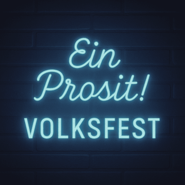 Ein Prosit! VOLKSFEST LED-Neonschild für Volksfest Bar