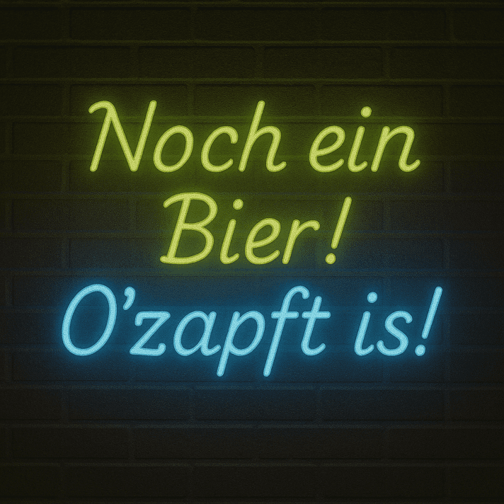 Noch ein Bier! O'zapft is! LED-Neonschild für Bar und Biergarten