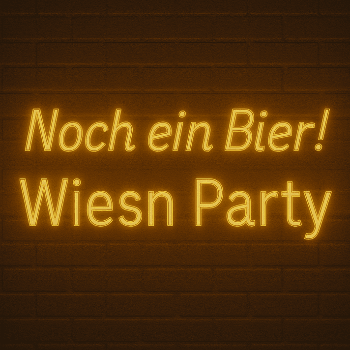 Noch ein Bier! Wiesn Party LED-Neonschild für Bar und Party