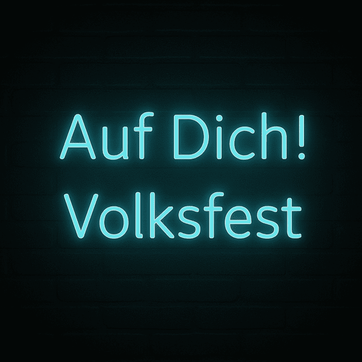 Auf Dich! Volksfest LED-Neonschild für Volksfest und Bar