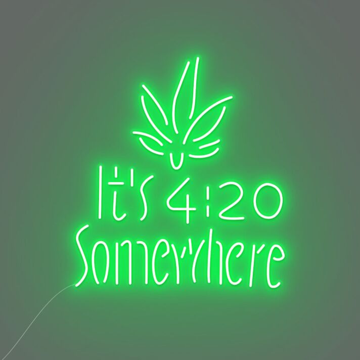 It's 4:20 Somewhere LED-Neonschild für Bar Club