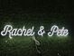 Rachel & Pete LED-Neonschild Hochzeit Event