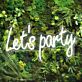 Let's party LED-Neonschild für Bar Club