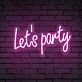 Let's party LED-Neonschild für Bar Club