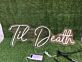 Til Death LED-Neonschild für Hochzeit und Bar