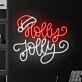 Holly Jolly LED-Neonschild Weihnachten Wohnzimmer