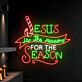 Jesus is the reason for the season LED-Neonschild Wohnzimmer Weihnachten
