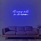 It Was All A Dream 1 Neon Sign