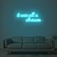 It Was All A Dream 2 Neon Sign