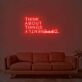 Think About Things Differently Neon Sign