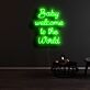 Baby welcome to the World LED-Neonschild für Kinderzimmer und Geburtsfeier