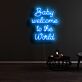 Baby welcome to the World LED-Neonschild für Kinderzimmer und Geburtsfeier