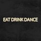 EAT DRINK DANCE LED-Neonschild für Bar und Club