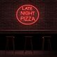Spätabend Pizza LED Neonschild
