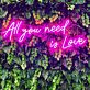All you need is Love LED-Neonschild für Hochzeit