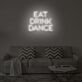 EAT DRINK DANCE LED-Neonschild für Bar und Wohnzimmer