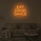 EAT DRINK DANCE LED-Neonschild für Bar und Wohnzimmer