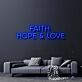 Faith Hope and Love Neon Sign