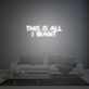 This Is All I Want Neon Sign Lights Night Lamp Led Neon Sign Light For Home Party