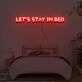 Lets Stay In Bed Neon Sign Lights Night Lamp Led Neon Sign Light For Home Party