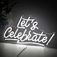 Let's Celebrate! LED-Neonschild für Party Event