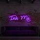 Ink Me Neon Schrift LED für Tattoo Studio