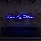 Love My Tattoo LED-Neonschild für Tattoo Studio
