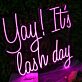 Yay! It's lash day LED-Neonschild für Kosmetikstudio