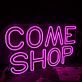 COME SHOP LED-Neonschild für Laden oder Einkaufszentrum