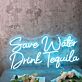 Save Water Drink Tequila LED-Neonschild für Bar und Club