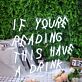 IF YOU'RE READING THIS HAVE A DRINK LED-Neonschild für Bar oder Zuhause
