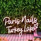 Paris Nails Turkey Lake LED-Neonschild für Nagelstudio Schaufenster
