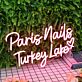 Paris Nails Turkey Lake LED-Neonschild für Nagelstudio Schaufenster