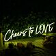 Cheers to LOVE LED-Neonschild für Hochzeit und Bar