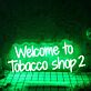 Welcome to Tobacco shop 2 LED-Neonschild für Tabakladen
