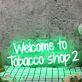 Welcome to Tobacco shop 2 LED-Neonschild für Tabakladen