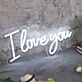 I Love You White LED Custom Neon Sign