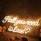 Hall You Need Is Love Yellow Neon Sign