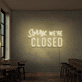 Sorry we're closed LED-Neonschild für Shop und Cafe