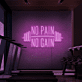 NO PAIN NO GAIN LED-Neonschild Fitnessstudio