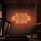 NO PAIN NO GAIN LED-Neonschild Fitnessstudio