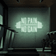 NO PAIN NO GAIN LED-Neonschild Fitnessstudio
