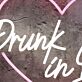 Drunk In Love LED Neon Sign
