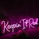 Keepin It Real Pink Neon Sign