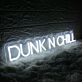 Dunk N Chill White Neon Sign