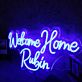 Welcome Home Rubin Blue Neon Sign