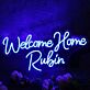 Welcome Home Rubin Blue Neon Sign