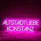 Altstadtliebe Konstanz Pink Neon Sign